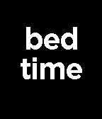 bed time